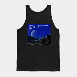 UFO's are out there... Tank Top